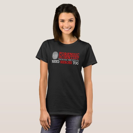 Criminology Forensics Coroner and Forensic Scienc Tシャツ (正面フル)