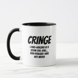 CRINGE – Zoomのジョークでウケたフリ… マグカップ