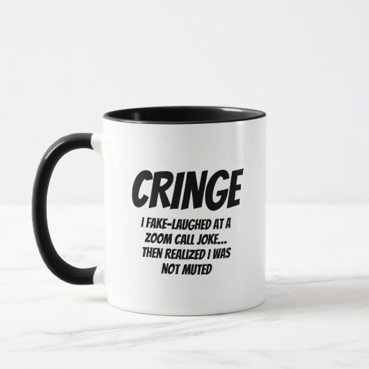  CRINGE – Zoomのジョークでウケたフリ…  マグカップ (左)