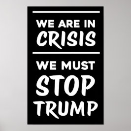 CRISIS アンチトランプ | 黒 | 抗議 ポスター