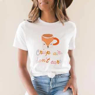 Crisp Air, Don't Care Cute Fall  Tシャツ