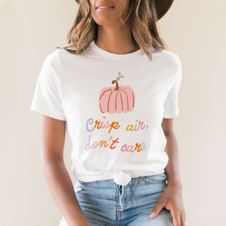 Crisp Air, Don't Care Pink Pumpkin Cute Fall  Tシャツ