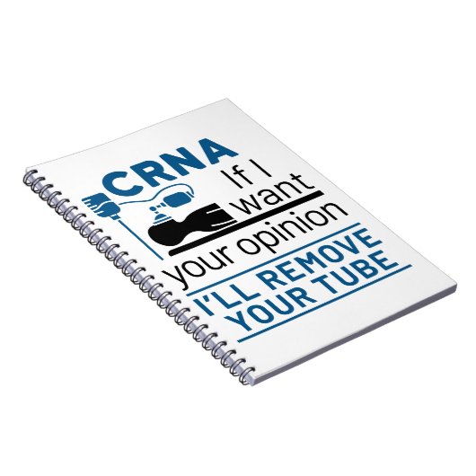 CRNAもし私はあなたの意見が欲しい私はあなたのチューブを取り除く ノートブック (右側)