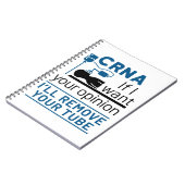 CRNAもし私はあなたの意見が欲しい私はあなたのチューブを取り除く ノートブック (左側)