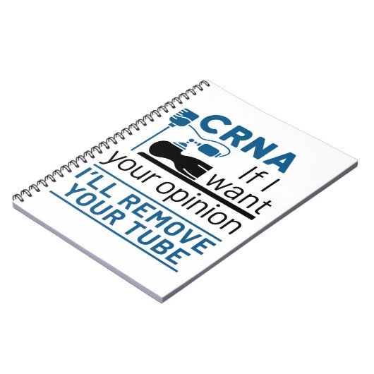 CRNAもし私はあなたの意見が欲しい私はあなたのチューブを取り除く ノートブック (左側)