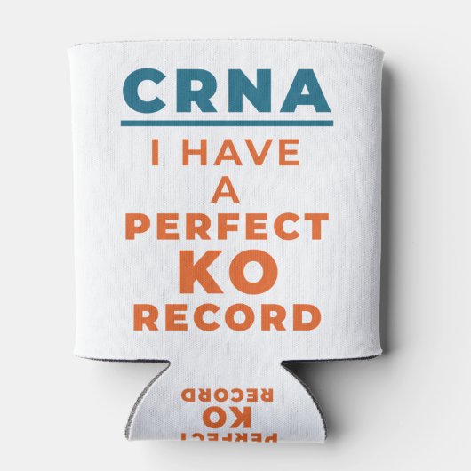 CRNA Iは完璧なKOレコードを持っている 缶クーラー (裏面)
