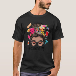 CRNA Life Messy Bun Black Women CRNA Tシャツ