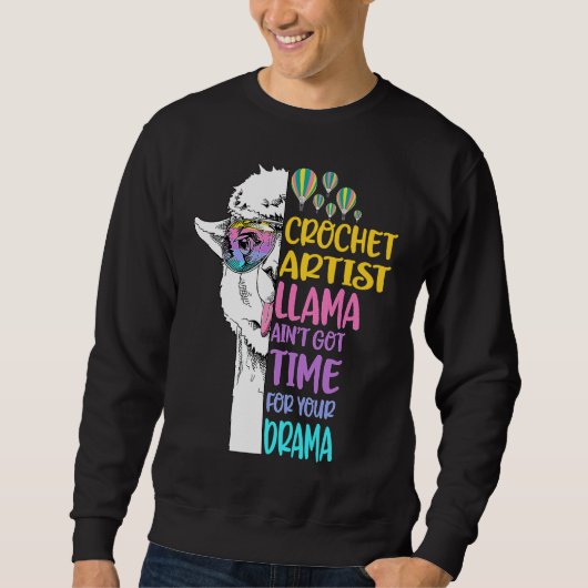 Crochet Artist Llama Aint Got Time For Drama Knitt スウェットシャツ (正面)