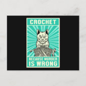 Crochet Because Murder Is Wrong Cat Lover Meow Pet ポストカード (正面)