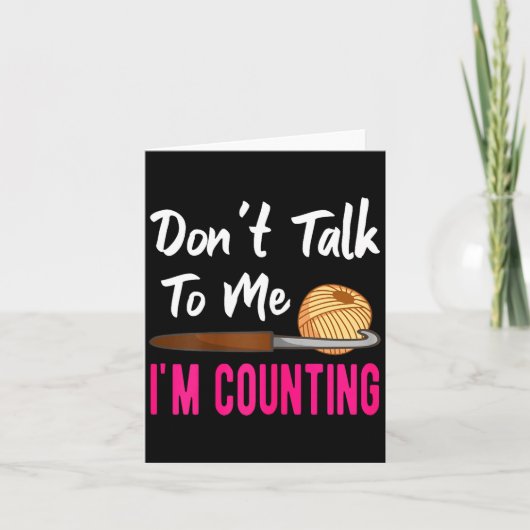 Crochet Knitting Don't Talk To Me I'm Counting  カード (正面)