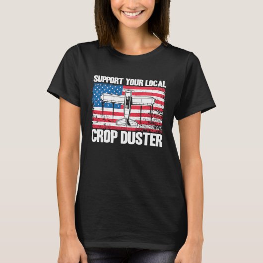 Crop Duster American Flag Support Your Local Crop  Tシャツ (正面)