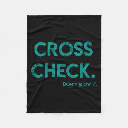 Cross Check. Don't Blow It Funny Quote Flight Atte フリースブランケット (正面)