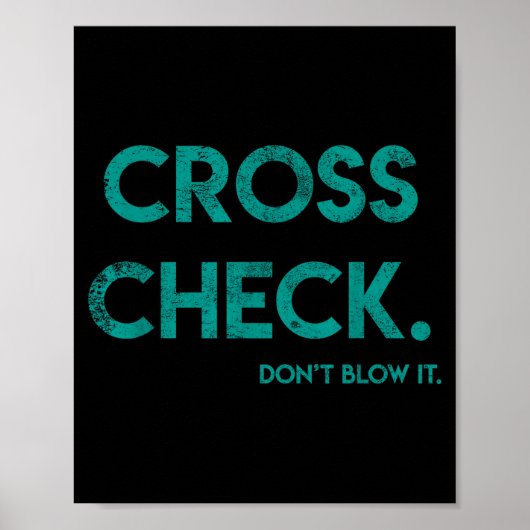 Cross Check. Don't Blow It Funny Quote Flight Atte ポスター (正面)