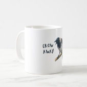 Crow Away angry crow rude corvid bird コーヒーマグカップ (正面左)