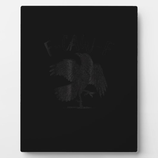 Crow, F-Caw-F Funny Bird Aesthetic Casual フォトプラーク (正面)