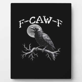 Crow F-Caw-F Funny Bird Cool Unique フォトプラーク
