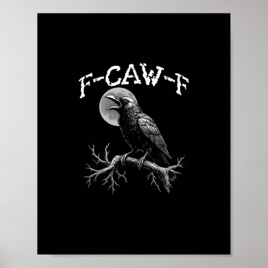 Crow F-Caw-F Funny Bird Crow Humor Creative Casual ポスター (正面)