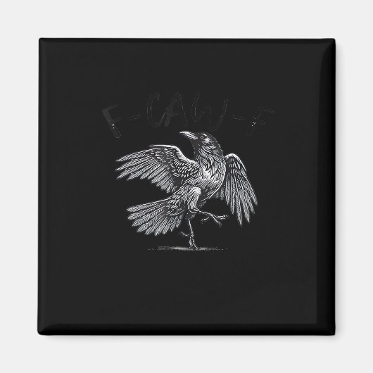 Crow, F-Caw-F Funny Bird Moon Gothic Adult Humor C マグネット (正面)
