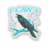 Crow F-Caw-F Funny Bird Retro Design Creative Styl シール (正面)