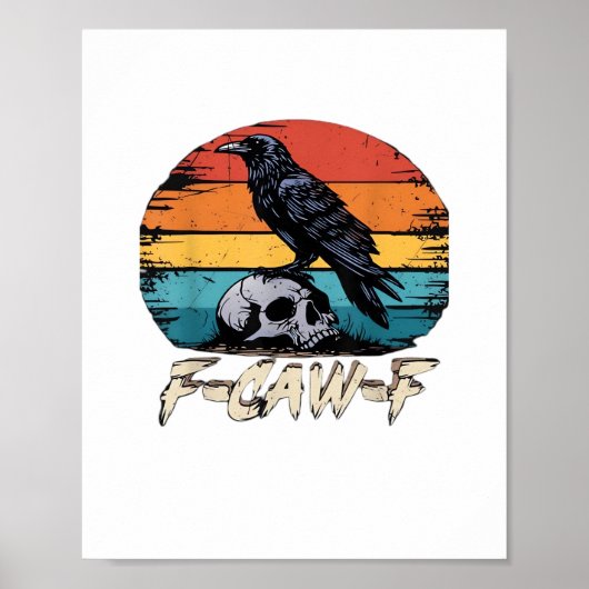 Crow, Retro F-Caw-F Bird Crow Funny Crow Bird Cawi ポスター (正面)