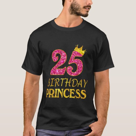 Crown 25th Birthday Princess Girl Tee 25 Years Old Tシャツ (正面)