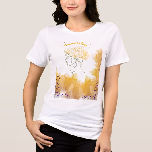 Crowned by Grace – Feminine Strength T-Shirt トライブレンドＴシャツ (正面)