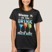 Cruise  Blame It On The Drink Package  1 Tシャツ (正面)
