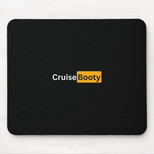 Cruise Booty - Y Cruising Bon Voyage Gifts  マウスパッド (正面)