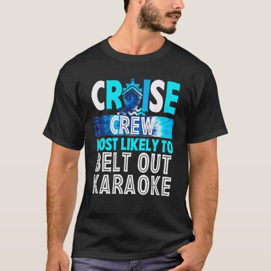 Cruise Crew Most Likely To Belt Out Karaoke Blue T Tシャツ (正面)