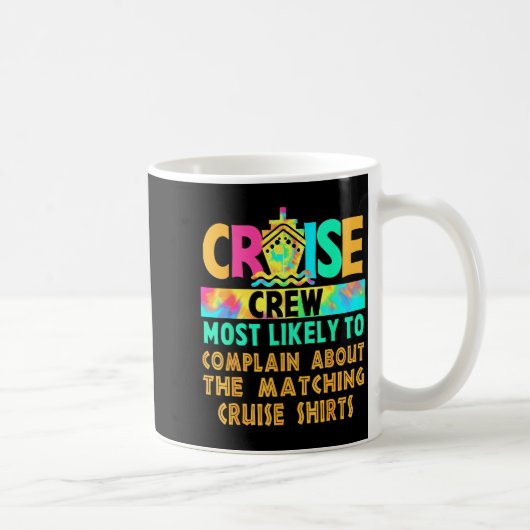 Cruise Crew Most Likely To Complain About Matching コーヒーマグカップ (右)
