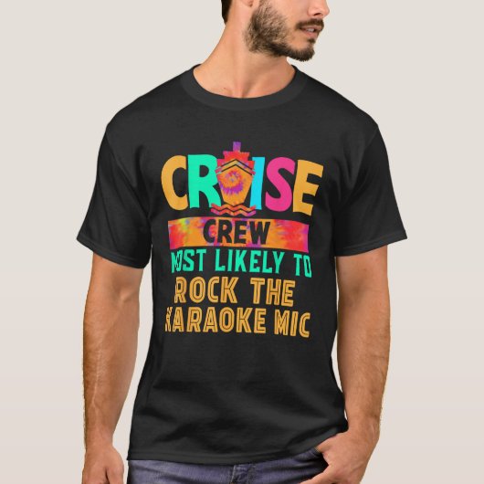 Cruise Crew Most Likely to Rock The Karaoke Mic Hi Tシャツ (正面)