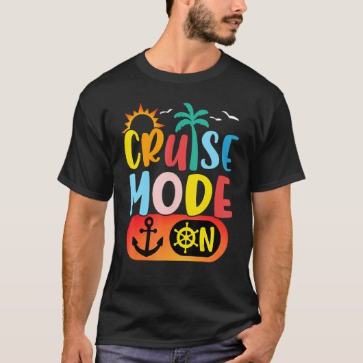 Cruise Family Vacation Cruise Mode On Summer Trip Tシャツ (正面)