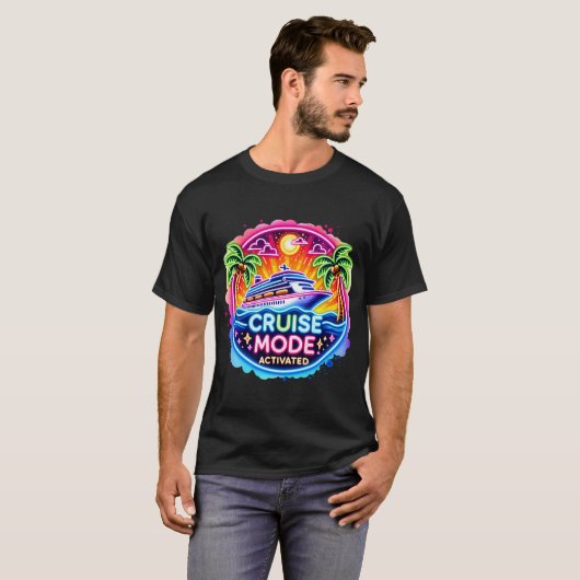 Cruise Mode Activated Neon | Cruise Ship Tシャツ (正面フル)