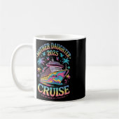 Cruise Mother Daughter Trip 2025 Funny Mom Daughte コーヒーマグカップ (左)