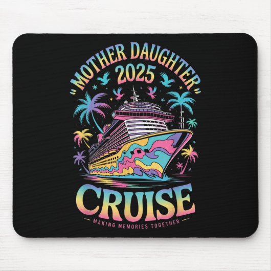 Cruise Mother Daughter Trip 2025 Funny Mom Daughte マウスパッド (正面)
