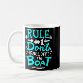 Cruise Rule #1 Don't Fall Off The Boat  コーヒーマグカップ (左)