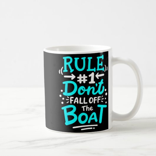 Cruise Rule #1 Don't Fall Off The Boat  コーヒーマグカップ (右)