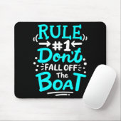 Cruise Rule #1 Don't Fall Off The Boat  マウスパッド (マウス)