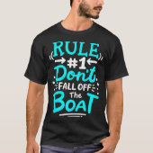 Cruise Rule #1 Don't Fall Off The Boat  Tシャツ (正面)