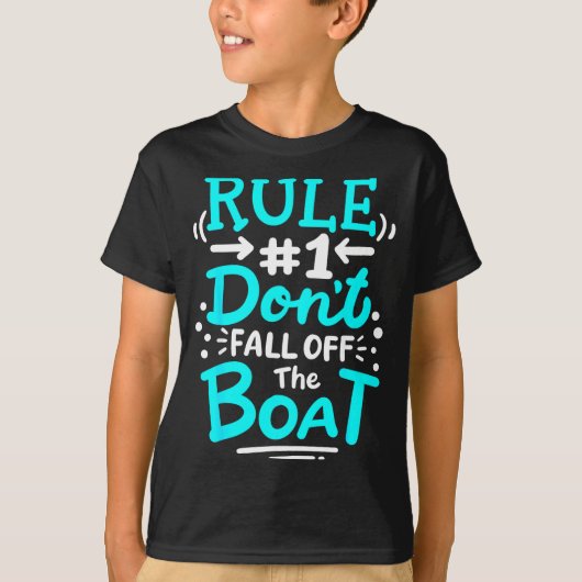 Cruise Rule #1 Don't Fall Off The Boat  Tシャツ (正面)