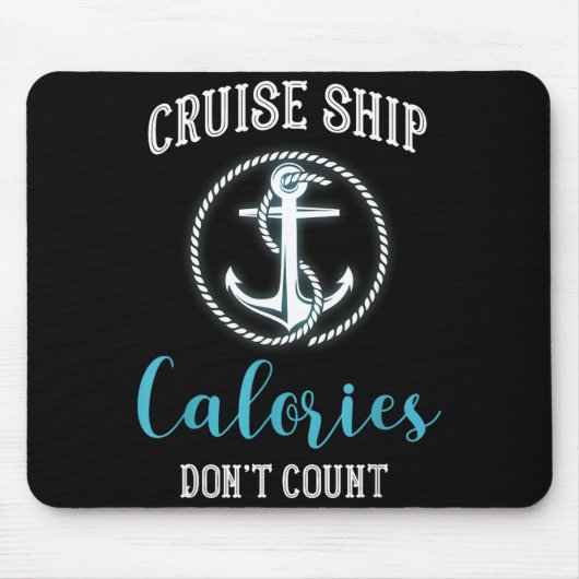 Cruise Ship Calories Don't Count,cruise Vibes Love マウスパッド (正面)