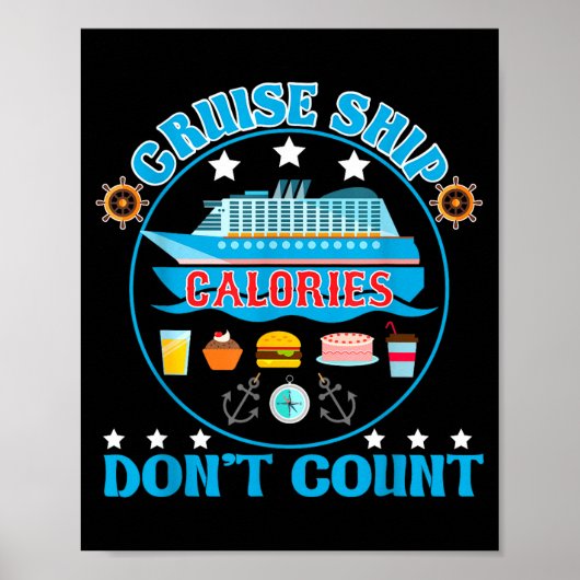 Cruise Ship Calories Don't Count Cruising Foodie  ポスター (正面)
