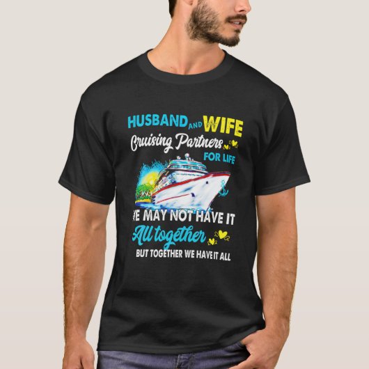 Cruise Ship Gift Husband And Wife Cruising Partner Tシャツ (正面)