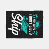 Cruise Ship Vacation Pun This Week I Don't Give A  フリースブランケット (正面(横))