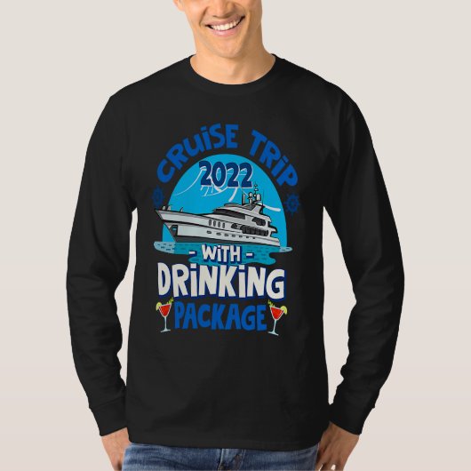 Cruise Squad 2022  Cruise Trip  Drinking Package Tシャツ (正面)