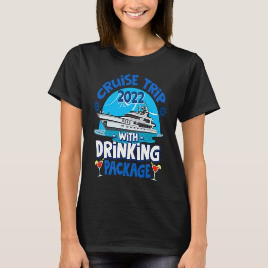 Cruise Squad 2022 Cruise Trip Drinking Package Tシャツ (正面)