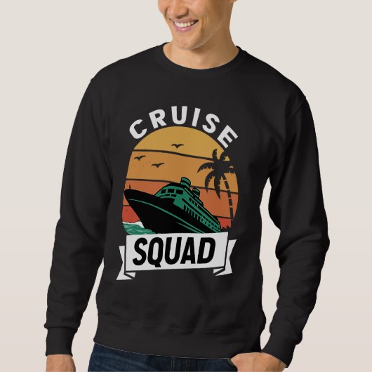 Cruise Squad Family Matching Cruise Trip Vacation  スウェットシャツ (正面)