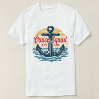 Cruise Squad – Matching Family Vacation Shirt Tシャツ
