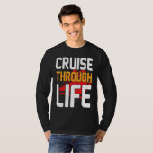 Cruise Through Life I Cruising I Cruise Ship Tシャツ (正面フル)