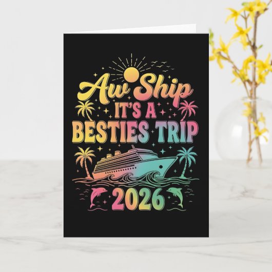 Cruise Vacation T Shirt Aw Ship It’s a Besties カード (黄色い花)